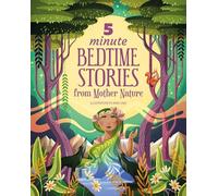 5 Minute Bedtime Stories from Mother Nature