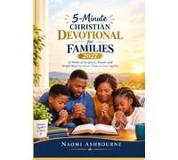 5-Minute Christian Devotional for Families 2027: 52 Weeks of Scripture, Prayer and Simple Ways to Grow Closer to God Together