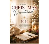5-MINUTE CHRISTMAS DEVOTIONAL FOR BUSY MOMS 2026: 25 Days of Scripture, Reflection, and Prayer to Release Perfection, Receive God's Peace, and Draw Near to Jesus