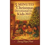 5 Minute Christmas Devotional For Kids 2025: An Interactive 25-Day Advent with Fun Activities, Faith Questions, and Stories About Jesus