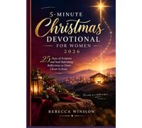 5-Minute Christmas Devotional for Women 2026: 25 Days of Scripture and Soul-Refreshing Reflections to Draw Closer to Jesus
