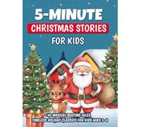 5-Minute Christmas Stories for Kids: 40 Magical Bedtime Tales - Timeless Holiday Classics for Kids Ages 3-8