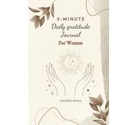 5 Minute Daily Gratitude Journal for Women: Wellness Practices for Positivity and Happiness, Giving Thanks