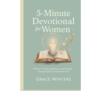 5-Minute Devotional for Women: 90 days to Find Lasting Peace and Strength Through Quiet Moments with God
