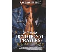 5-Minute Devotional Prayers for Busy Dads: 100 Days of Daily Prayers for Fathers to Lead Your Family, Overcome Stress, and Pray with Confidence - Perfect Gift for Husbands and Men