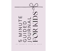 5 Minute Guided Journal for Kids: Daily Prompts Writing Notebook to Express Thoughts & Feelings, Growth Mindset and Learning Tool for Ages 6-12 Perfect for Reflection and Gratitude Pink