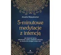 5-Minute Intention Meditations by Anusha Wijeyakumar (Buch auf Polnisch)