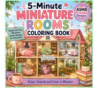 5-Minute Miniature Rooms Coloring Book: Bold and Easy Dollhouse Rooms, Cozy Tiny Spaces, Reading Corners, Living Rooms and Cute Mini Interiors for Adults and Teens