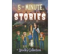 5 Minute Spooky Stories: Halloween Bedtime Adventures, Scary Nighttime Reads, and Horror Collection for Children