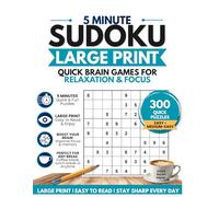 5-Minute Sudoku: Large Print Quick Brain Games for Relaxation, Focus & Mental Training