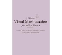 5 Minute Visual Reflection for Women: A Simple Guided Practice for Focus, Gratitude, and Mindful Awareness