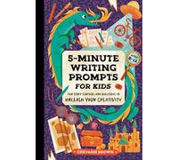 5-Minute Writing Prompts for Kids Fun Story Starters and Questions to Unleash Your Creativity - Chevahn Brown - Z Kids - ebook (ePub) - Livre