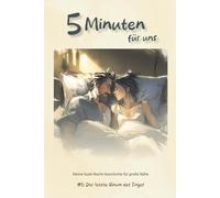 5 Minuten für uns: Der letzte Raum des Tages