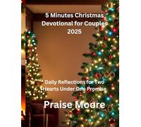 5 Minutes Christmas Devotional for Couples 2025: Daily Reflections for Two Hearts Under One Promise