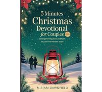 5 Minutes Christmas Devotional For Couples 2025: Strengthening Love and Faith in Just Five Minutes A Day