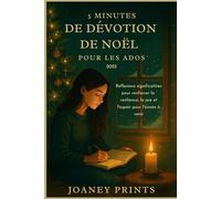 5 MINUTES DE DÉVOTION DE NOËL POUR LES ADOS 2025: Réflexions significatives pour renforcer la résilience, la joie et l'espoir pour l'année à venir