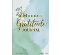 5 Minutes Gratitude Journal: A Compact Hard Cover Reflection Tool for Mindfulness, Positivity, Happiness, and Personal Growth: Cultivate Gratitude, ... and Self-Awareness in Just Five Minutes Daily