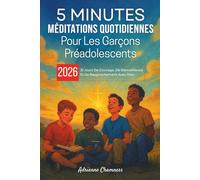 5 Minutes Méditations quotidiennes Pour Les Garçons Préadolescents 2026: 31 Jours De Courage, De Bienveillance Et De Rapprochement Avec Dieu