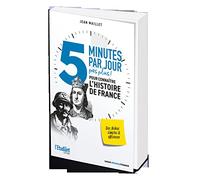 5 minutes par jour pas plus ! pour connaître l'Histoire de France
