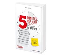 5 minutes par jour pas plus ! Pour ne plus faire de fautes