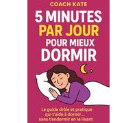 5 minutes par jour ... pour mieux dormir