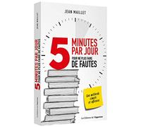 5 minutes par jour pour ne plus faire de fautes