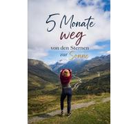 5 Monate weg: von den Sternen zur Sonne