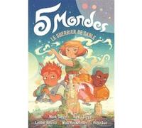 5 Mondes Mark Siegel (Auteur), Alexis Siegel (Auteur), Isabelle Troin (Traduction), Xanthe Bouma (Illustration), Boya Sun (Illustration), Matt Rockefeller (Illustration)