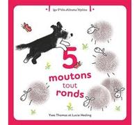 5 moutons tout ronds Thomas Yves (Auteur), Lucie Hesling (Illustration)