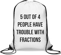 5 Out of 4 People Have Trouble With Fractions Sac de gym décontracté avec cordon de serrage Blanc