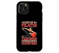 5 Out of 4 Pilates Teachers Struggle with Counting Coque pour iPhone 11 Pro