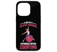 5 Out of 4 Pilates Teachers Struggle with Counting - Coque pour iPhone 13 Pro