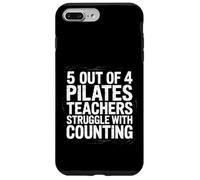 5 Out of 4 Pilates Teachers Struggle with Counting - Coque pour iPhone 7 Plus/8 Plus