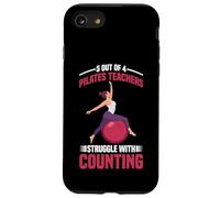 5 Out of 4 Pilates Teachers Struggle with Counting - Coque pour iPhone SE (2020) / 7/8
