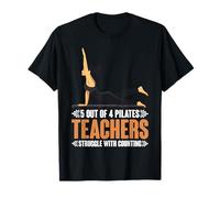 5 Out Of 4 Pilates Teachers Struggle With Counting -- T-Shirt