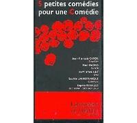 5 Petites Comédies Pour Une Comédie