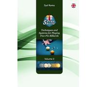 5 Pins World - Volume 2: Techniques and Systems for Playing Five-Pin Billiards