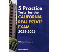 5 Practice Tests for the California Real Estate Exam 2025-2026