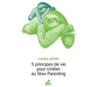 5 principes de vie pour s'initier au Slow Parenting