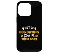 5 propriétaires de Chiens sur 4 parlent à Leurs Chiens - Chien Maman Chien Papa Coque pour iPhone 13 Pro