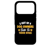 5 propriétaires de Chiens sur 4 parlent à Leurs Chiens - Chien Maman Chien Papa Coque pour iPhone 17 Pro