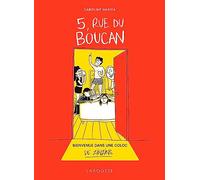 Caroline Nasica – 5, rue du Boucan – Bienvenue dans une coloc de zinzins – Broché