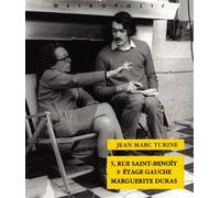 5 Rue Saint Benoit, 3E Etage Gauche, Marguerite Duras - Jean-Marc Turine - Metropolis Eds - broché - Biographie