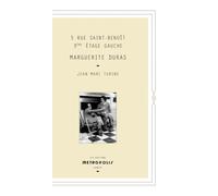 5 rue Saint-Benoît 3ème étage gauche: Marguerite Duras