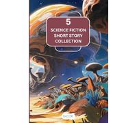 5 Science Fiction Short Story Collection