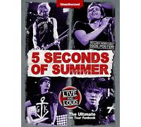 5 Seconds of Summer: Live and Loud: The Ultimate On Tour Fan Book