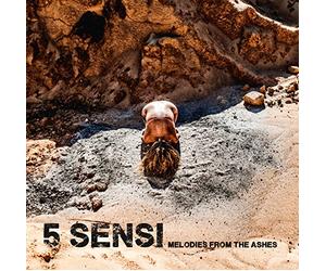 5 Sensi - Melodies From The Ashes
