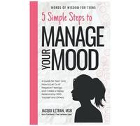 5 Simple Steps To Manage Your Mood