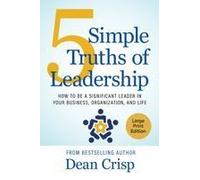 5 Simple Truths Of Leadership