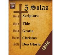 5 SOLAS: La Reforma Protestante